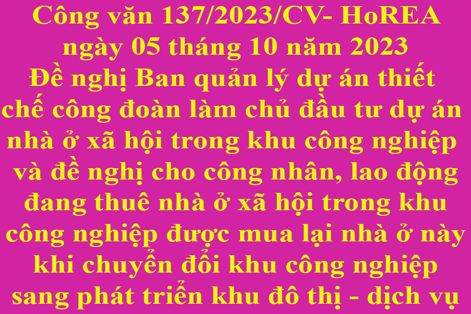 Văn bản 137/2023/CV- HoREA ngày 05 tháng 10 năm 2023 của Hiệp hội Bất động sản Thành phố Hồ Chí Minh