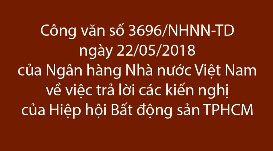 Công văn số 3696/NHNN-TD ngày 22/05/2018 của Ngân hàng Nhà nước Việt Nam